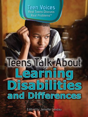 cover image of Teens Talk About Learning Disabilities and Differences